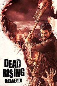 Dead Rising: Endgame (2016)