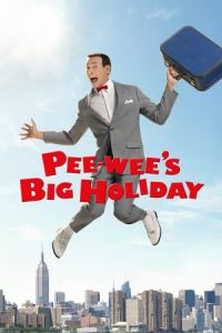 Pee-wee’s Big Holiday (2016)