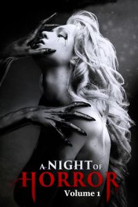 A Night of Horror Volume 1 (2015)