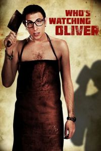 Who's Watching Oliver (2017)