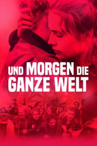 And Tomorrow the Entire World (Und morgen die ganze Welt) (2020)