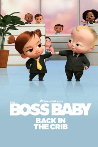 The Boss Baby: Back in the Crib – Season 1 Episode 6 (2022)