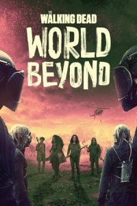 The Walking Dead: World Beyond – Season 1 Episode 8 (2020)