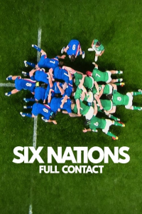 Six Nations: Full Contact – Season 1 Episode 6 (2024)