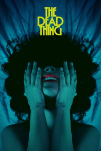 The Dead Thing (2025)